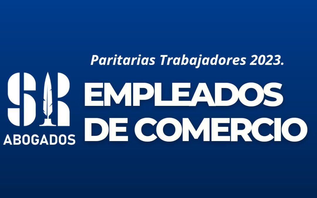 PARITARIA COMERCIO: AUMENTO TRIMESTRE JULIO A SEPTIEMBRE 2023